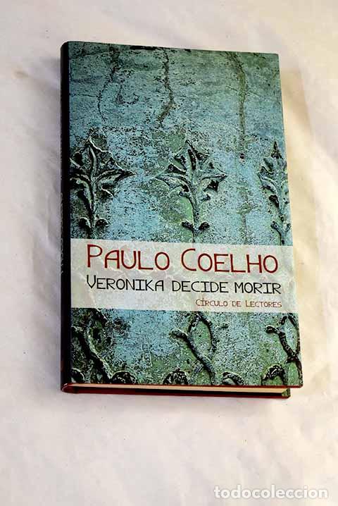 Libros: Veronika decide morir.- Coelho, Paulo