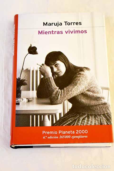 Libros: Mientras vivimos: Torres, Maruja.- Torres, Maruja