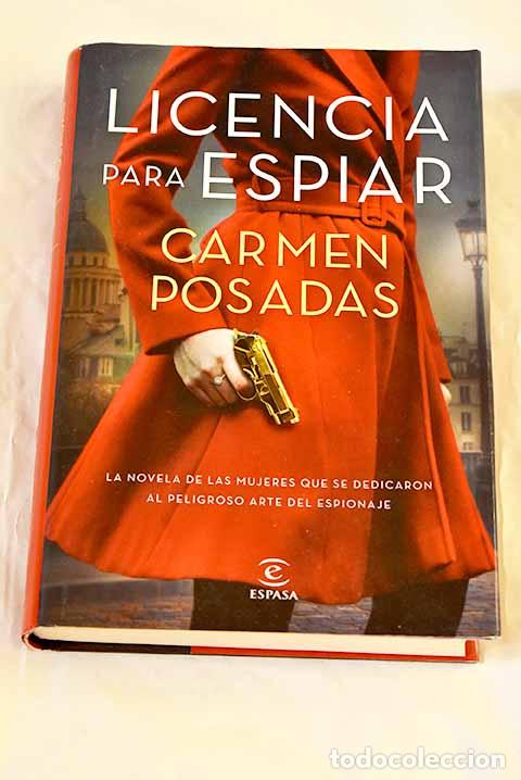Libros: Licencia para espiar: (la mano izquierda).- Posadas, Carmen