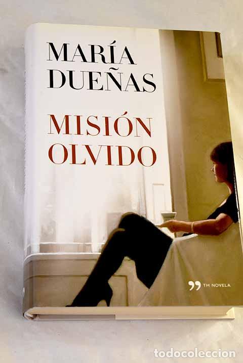 Libros: Misi&oacute;n olvido: Due&ntilde;as, Mar&iacute;a.- Due&ntilde;as, Mar&iacute;a