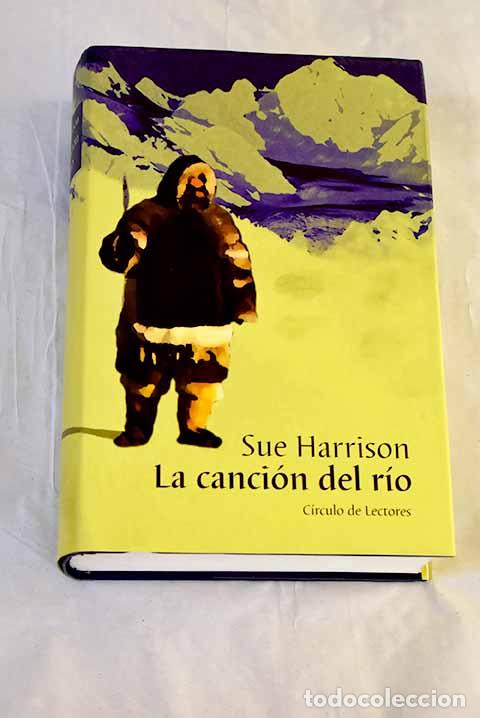 Livros em segunda m&atilde;o: La canci&oacute;n del r&iacute;o: Harrison, Sue.- Harrison, Sue