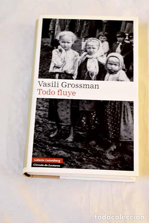 books: Todo fluye: Grossman, Vasilii Semenovich.- Grossman, Vasilii Semenovich