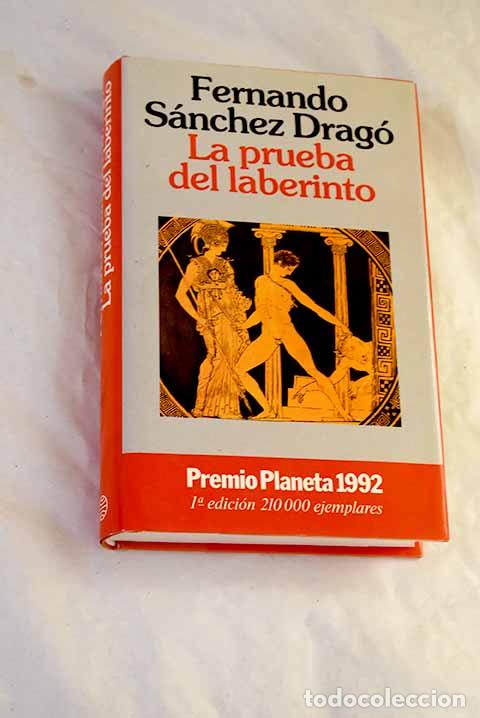 Libros: La prueba del laberinto.- S&aacute;nchez Drag&oacute;, Fernando