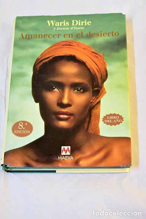 Libros: Amanecer en el desierto.- Dirie, Waris