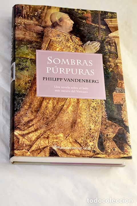 Libros: Sombras p&uacute;rpuras: Vandenberg, Philipp.- Vandenberg, Philipp