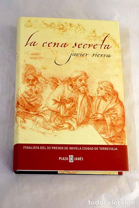 Libros: La cena secreta: Sierra, Javier.- Sierra, Javier