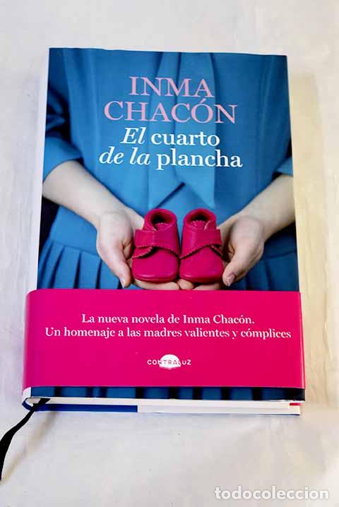 Libri di seconda mano: El cuarto de la plancha.- Chac&oacute;n, Inma