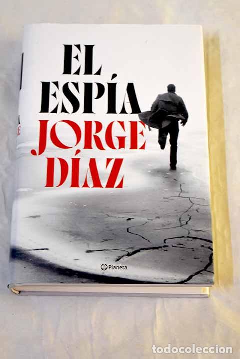 Libri di seconda mano: El esp&iacute;a: D&iacute;az, Jorge.- D&iacute;az, Jorge