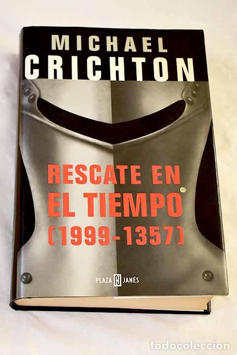 Libri di seconda mano: Rescate en el tiempo (1999-1357).- Crichton, Michael