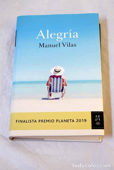 Libri di seconda mano: Alegr&iacute;a: Finalista Premio Planeta 2019.- Vilas, Manuel