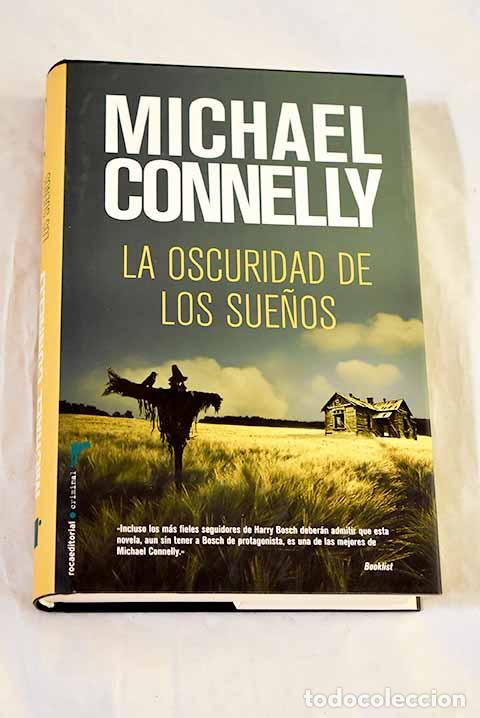 Libri di seconda mano: La oscuridad de los sue&ntilde;os.- Connelly, Michael
