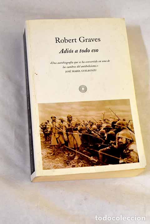Libros: Adi&oacute;s a todo eso: Graves, Robert.- Graves, Robert