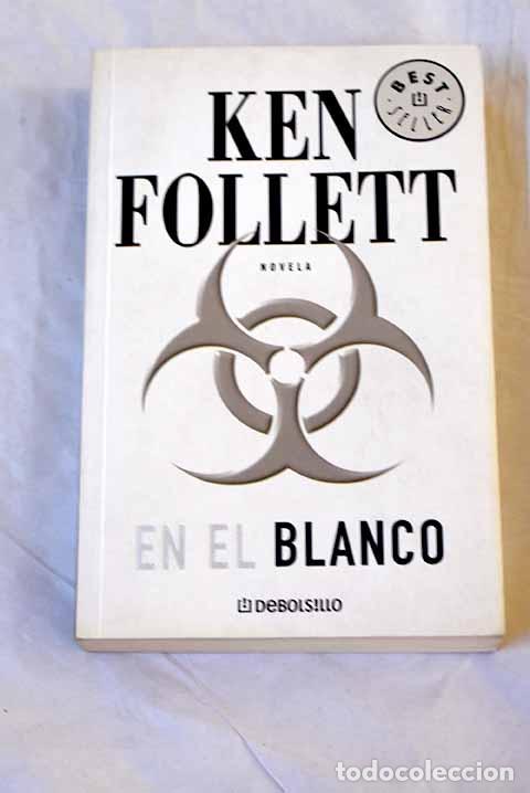 Libros: En el blanco: Follett, Ken.- Follett, Ken