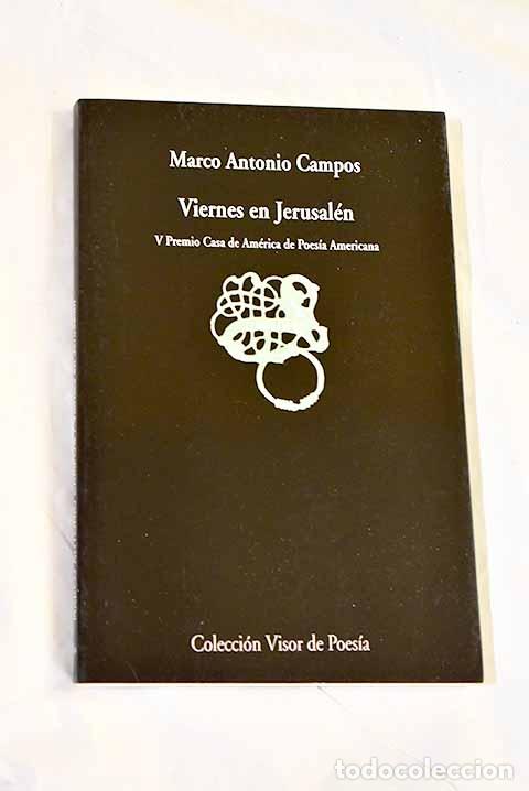 Libros: Viernes en Jerusal&eacute;n: (1997-2004).- Campos, Marco Antonio