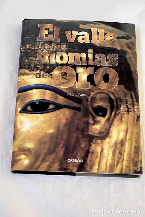 Libros: El valle de las momias de oro.- Ares, Guillermo