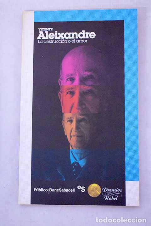 Libros: La destrucci&oacute;n o el amor.- Aleixandre, Vicente