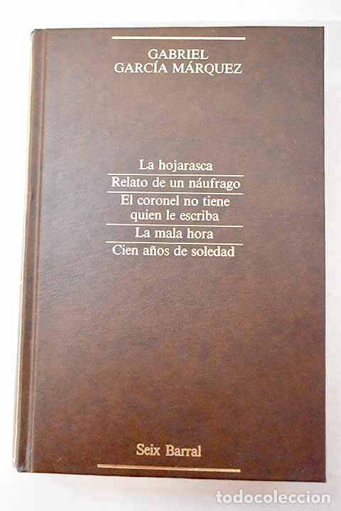 Livres: La hojarasca ; Relato de un n&aacute;ufrago ; El coronel no tiene quien le escriba ; La mala hora