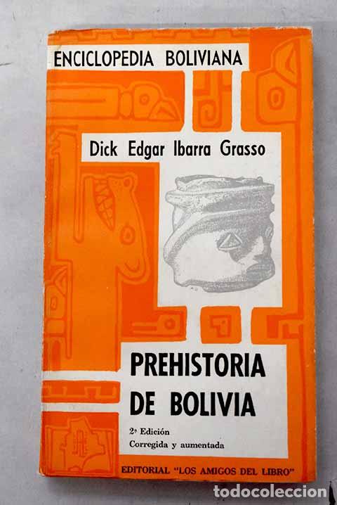 Livres: Prehistoria de Bolivia.- Ibarra Grass&oacute;, Dick Edgar