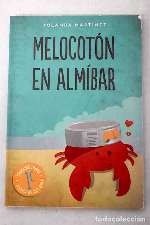 Livres: Melocot&oacute;n en alm&iacute;bar.- Mart&iacute;nez, Yolanda