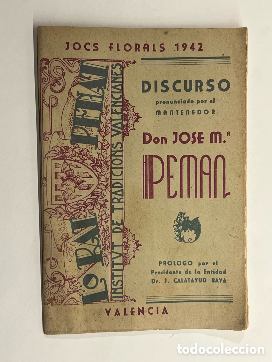 Livres: JOCS FLORALS 1942, Discurso pronunciado por Don Jos&eacute; Mar&iacute;a Peman.. VALENCIA. Lo Rat Penat