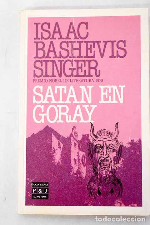 Livres: Sat&aacute;n en Goray: Singer, Isaac Bashevis.- Singer, Isaac Bashevis