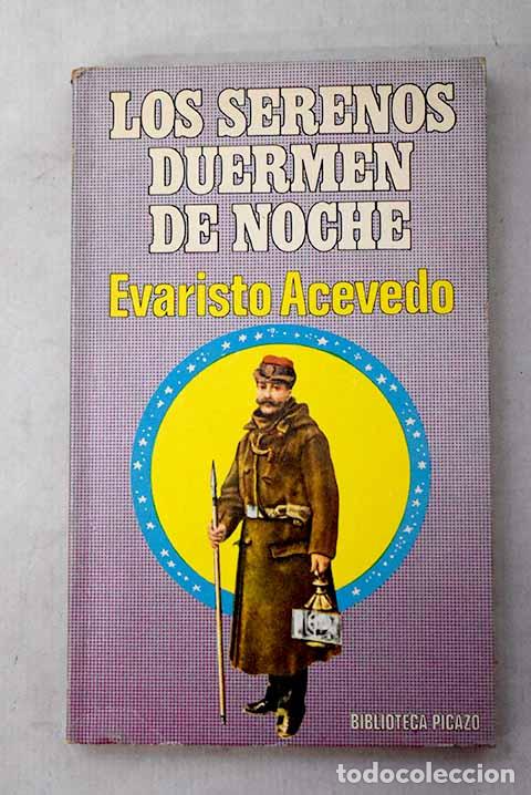 Livres: Los serenos duermen de noche.- Acevedo, Evaristo