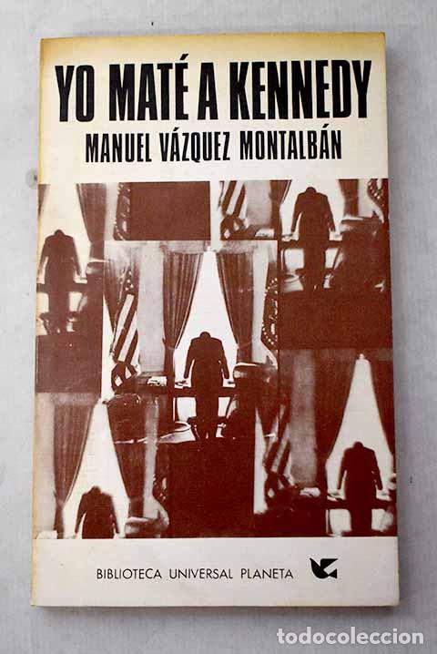 Livres: Yo mat&eacute; a Kennedy: impresiones, observaciones y memorias de un guardaespaldas
