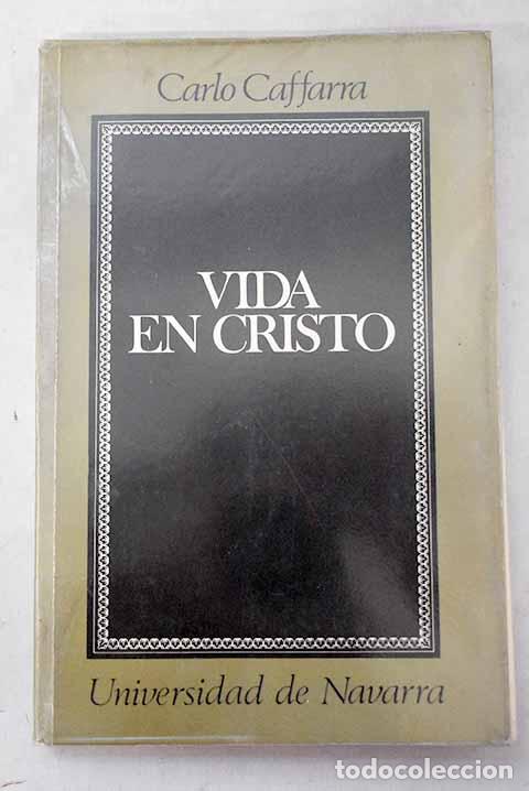 Livres: Vida en Cristo: Caffarra, Carlo.- Caffarra, Carlo