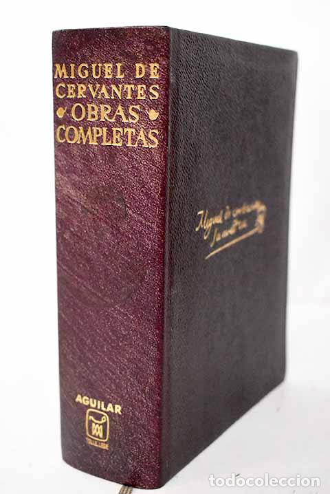 Libros: Obras completas: Cervantes Saavedra, Miguel de.- Cervantes Saavedra, Miguel de