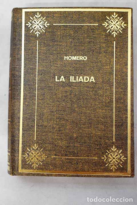 Libros: La Il&iacute;ada: Homero: Petronio..- Homero