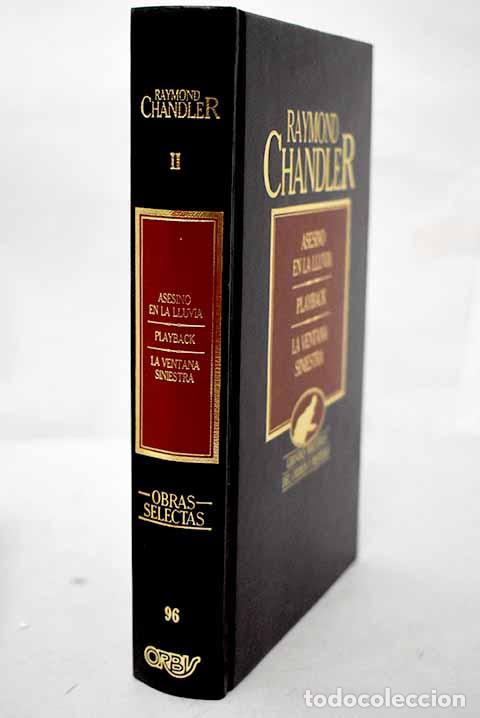 Libros: Asesino en la lluvia ; Playback ; La ventana siniestra.- Chandler, Raymond