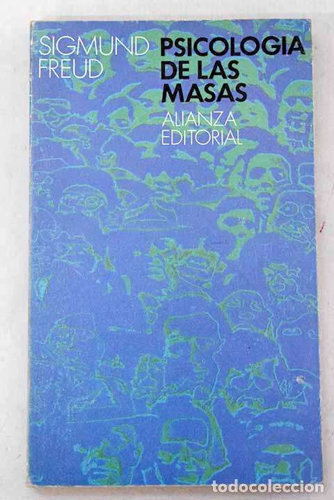 Libros: Psicolog&iacute;a de las masas.- Freud, Sigmund