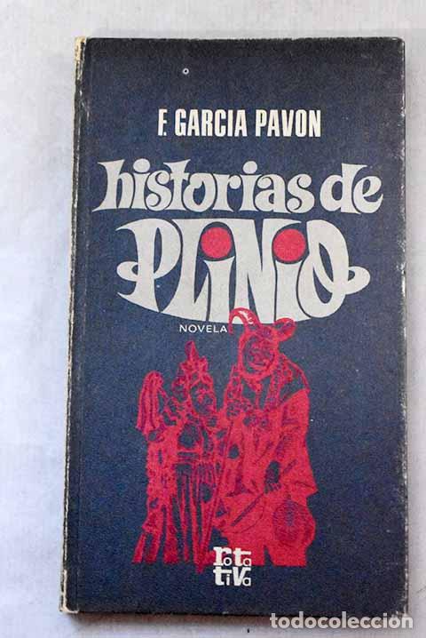 Libros: Historias de Plinio: Garc&iacute;a Pav&oacute;n, Francisco.- Garc&iacute;a Pav&oacute;n, Francisco