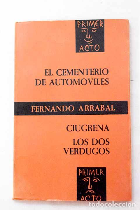 Libros: El cementerio de autom&oacute;viles.- Arrabal, Fernando