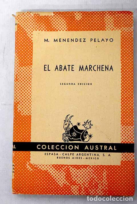 books: El abate Marchena: Men&eacute;ndez Pelayo, Marcelino.- Men&eacute;ndez Pelayo, Marcelino