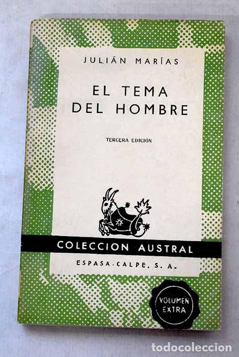 books: El tema del hombre: Mar&iacute;as, Juli&aacute;n.- Mar&iacute;as, Juli&aacute;n