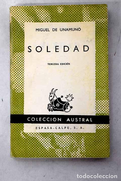 books: Soledad: Unamuno, Miguel de.- Unamuno, Miguel de