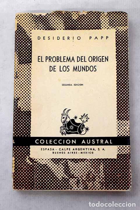 books: El problema del origen de los mundos.- Papp, Desiderio