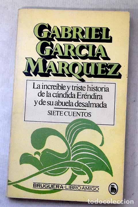 books: La increible y triste historia de la candida Erendira y de su abuela desalmada
