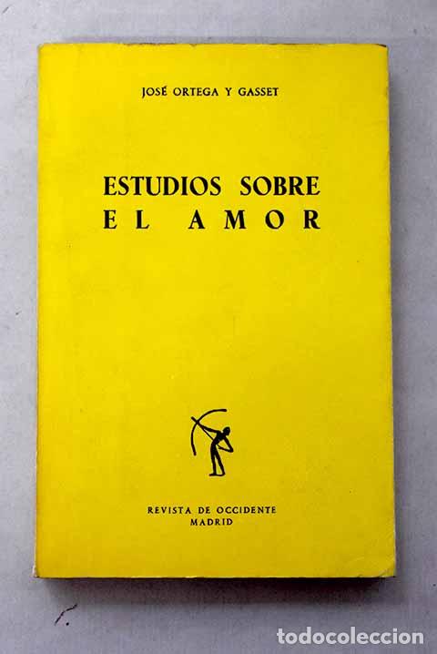 books: Estudio sobre el amor.- Ortega y Gasset, Jos&eacute;