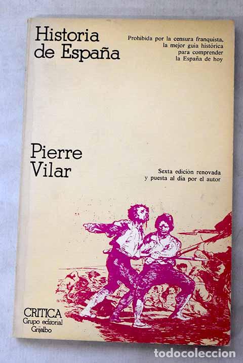 books: Historia de Espa&ntilde;a: Vilar, Pierre.- Vilar, Pierre