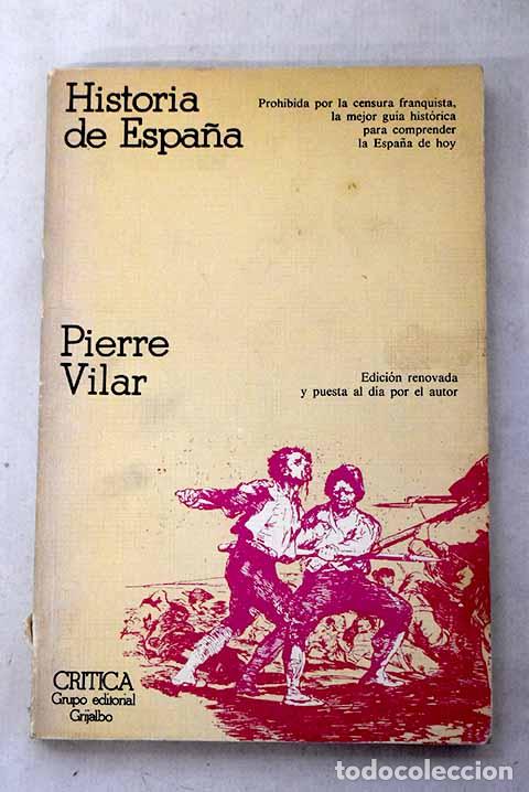 books: Historia de Espa&ntilde;a: Vilar, Pierre.- Vilar, Pierre