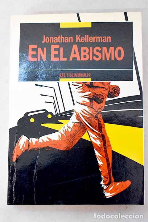 Libros: En el abismo: Kellerman, Jonathan.- Kellerman, Jonathan