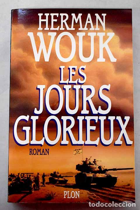 Libros: Les jours glorieux: Wouk, Herman.- Wouk, Herman