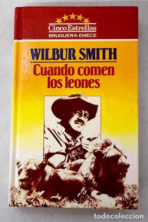 Libros: Cuando comen los leones.- Smith, Wilbur