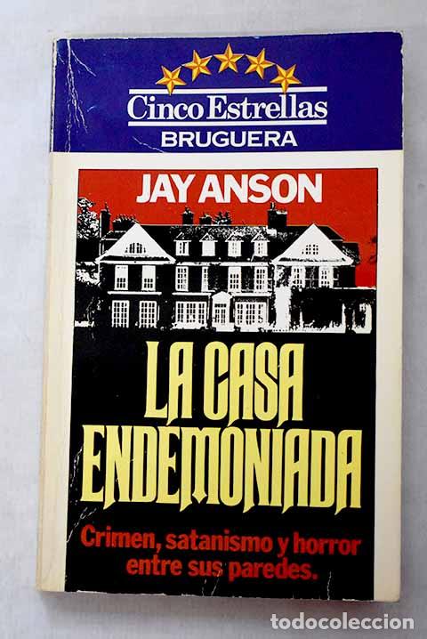 Libros: La casa endemoniada: Anson, Jay.- Anson, Jay