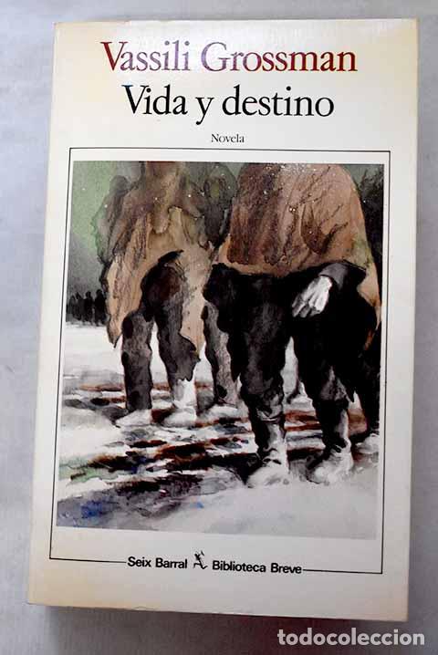 Libros: Vida y destino: Grossman, Vasilii Semenovich.- Grossman, Vasilii Semenovich