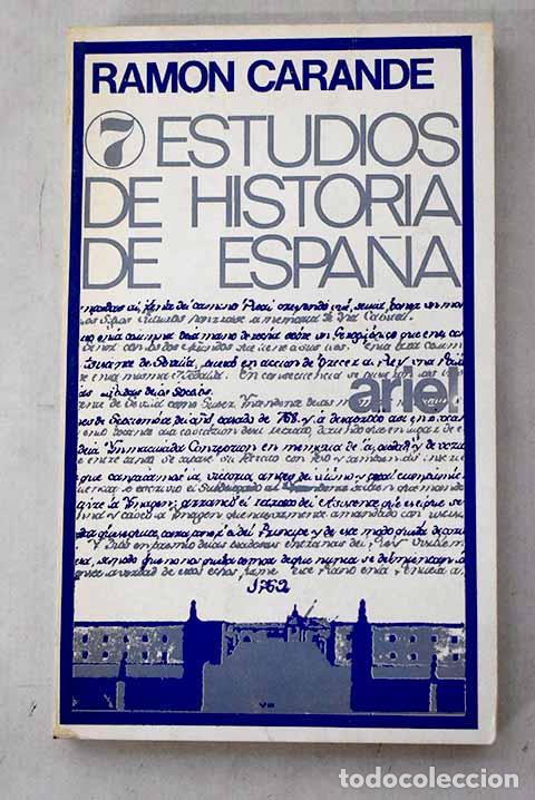 Libros: Siete estudios de Historia de Espa&ntilde;a.- Carande, Ram&oacute;n