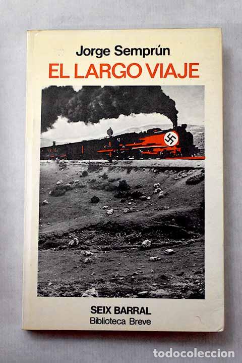 Livres: El largo viaje: Sempr&uacute;n, Jorge.- Sempr&uacute;n, Jorge