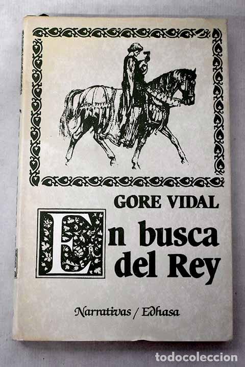 Livres: En busca del rey: Vidal, Gore.- Vidal, Gore